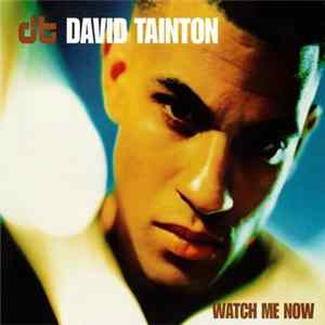 David Tainton - Watch Me Now FLAC