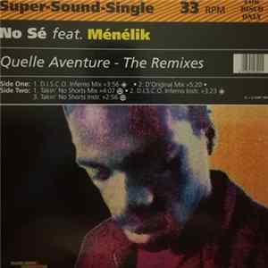 No Sé Feat. Ménélik - Quelle Aventure - The Remixes FLAC