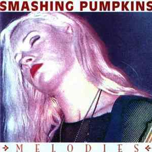 Smashing Pumpkins - Melodies FLAC