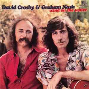 David Crosby & Graham Nash - Wind On The Water FLAC