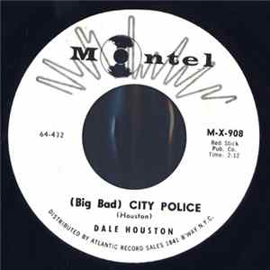 Dale Houston - (Big Bad) City Police / Lonely Man FLAC