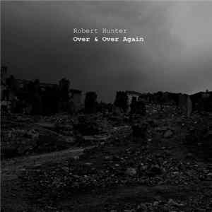 Robert Hunter - Over & Over Again FLAC