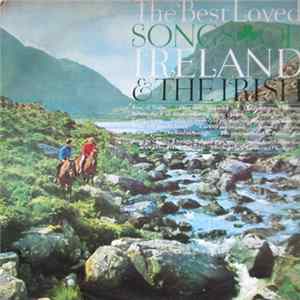 Charles Kennedy & Patricia McCarry, Maria Korchinska, Tralee Ensemble - The Best Loved Songs Of Ireland And The Irish FLAC