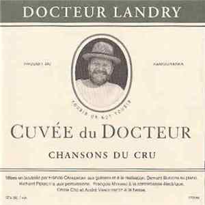 Docteur Landry - Cuvée Du Docteur (Chansons Du Cru) FLAC