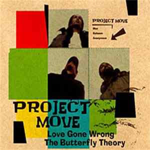 Project Move - Love Gone Wrong / The Butterfly Theory FLAC