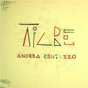 Andrea Centazzo - Tiare FLAC