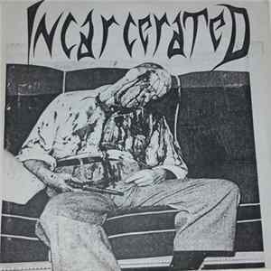 Incarcerated / bredondeception - Incarcerated / Politics FLAC