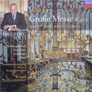 Mozart, Wiener Philharmoniker, Wiener Staatsopernchor, Georg Solti - Grosse C Moll Messe K 427 FLAC
