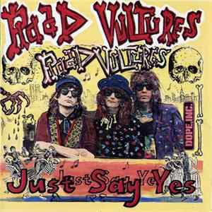 Road Vultures - Just Say Yes FLAC