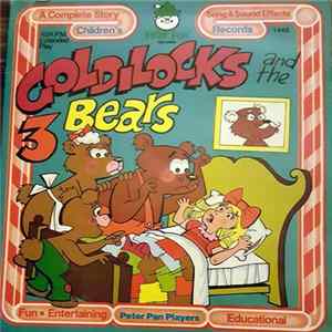 Peter Pan Players - Goldilocks And The 3 Bears FLAC