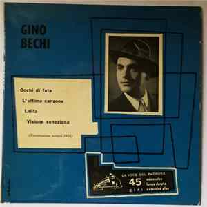 Gino Bechi - Occhi Di Fata / L'ultima Canzone / Lolita / Visione Veneziana FLAC