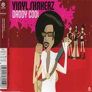 Vinylshakerz - Daddy Cool FLAC