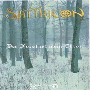 Satyricon - Der Forst Ist Mein Thron FLAC