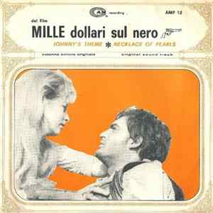 Michele Lacerenza / Peter Boom - Dal Film Mille Dollari Sul Nero (Colonna Sonora Originale / Original Sound Track) FLAC
