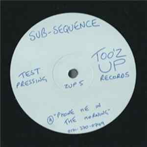 Sub Sequence - Phone Me In The Morning / State Of Mind (Dead Dread Remix) FLAC