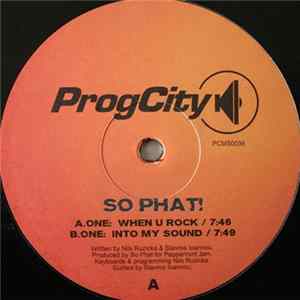 So Phat! - When U Rock / Into My Sound FLAC