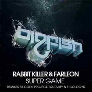 Rabbit Killer & Farleon - Super Game FLAC