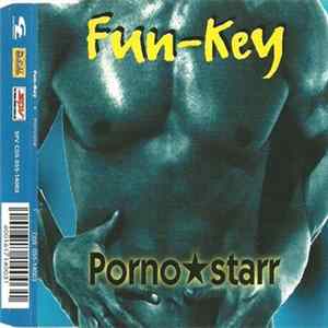 Fun-Key - Pornostar FLAC