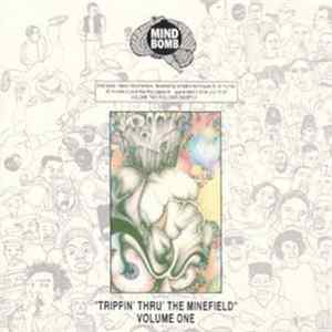 Mind Bomb - "Trippin´ Thru´ The Minefield" Volume One FLAC