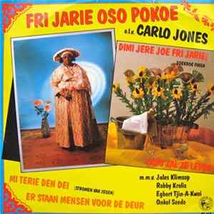 Fri Jarie Oso Pokoe O.l.v. Carlo Jones - Dimi Jere Joe Fri Jari (Soekroe Finga) FLAC
