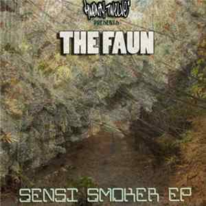 The Faun - Sensi Smoker EP FLAC