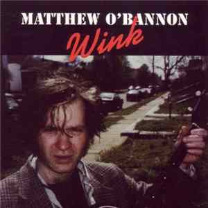 Matthew O'Bannon - Wink FLAC
