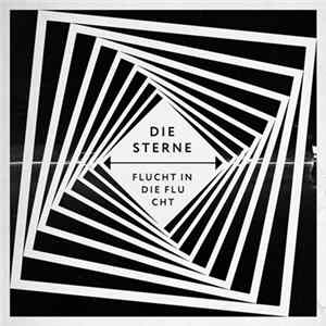 Die Sterne - Flucht In Die Flucht FLAC