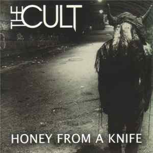 The Cult - Honey From A Knife FLAC