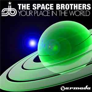 The Space Brothers - Your Place In The World FLAC