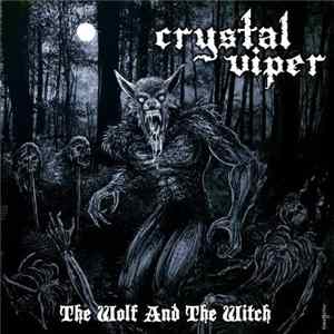 Crystal Viper - The Wolf And The Witch FLAC