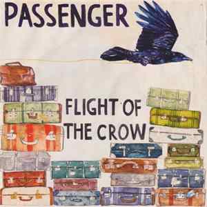 Passenger - Flight Of The Crow FLAC