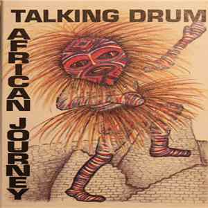 Talking Drum - African Journey FLAC