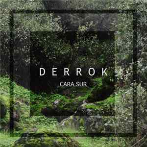 Derrok - Cara Sur FLAC