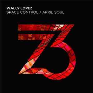 Wally Lopez - Space Control/April Soul FLAC