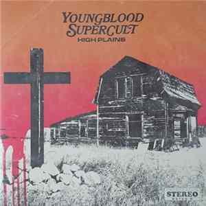 Youngblood Supercult - High Plains FLAC