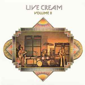 Cream - Live Cream Volume II FLAC