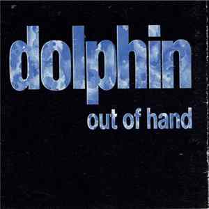 Dolphin - Out Of Hand FLAC