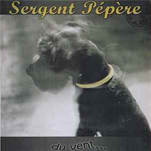 Sergent Pépère - Du Vent ... FLAC