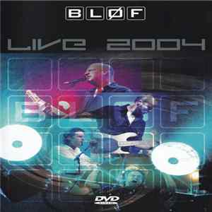 Bløf - Live 2004 FLAC