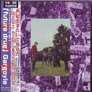 Gargoyle - Future Drug FLAC