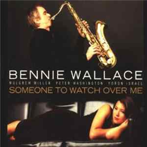 Bennie Wallace - Someone To Watch Over Me FLAC