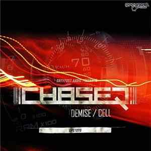 ChaseR - Demise / Cell FLAC
