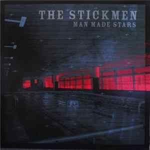 Stickmen - Man Made Stars FLAC