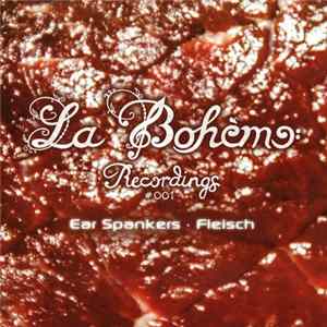 Ear Spankers - Fleisch FLAC