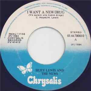 Huey Lewis And The News - I Want A New Drug = Yo Quiero Una Nueva Droga FLAC