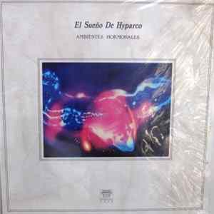 El Sueño De Hyparco - Ambientes Hormonales FLAC