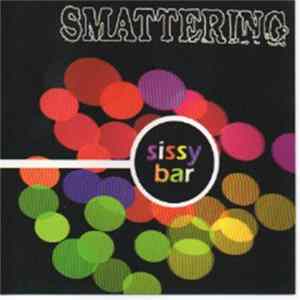 Smattering - Sissy Bar FLAC