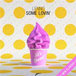 Lenno - Some Lovin' (Erick T Remix) FLAC