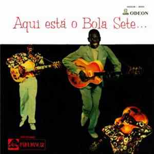 Bola Sete - Aqui Está O Bola Sete FLAC