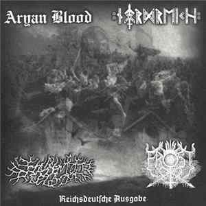 Aryan Blood / Flammentod / The True Frost / Nordreich - Aryan Blood / Flammentod / Frost / Nordreich FLAC